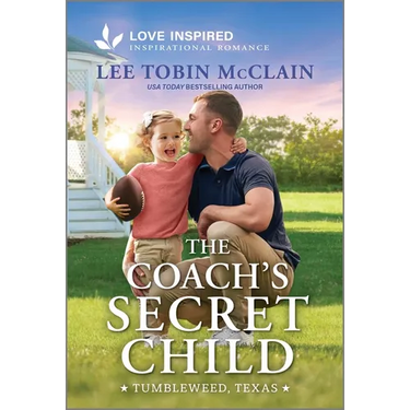 The Coach's Secret Child: An Uplifting Inspirational Romance