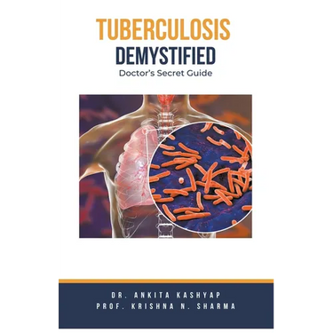 Tuberculosis Demystified: Doctor's Secret Guide