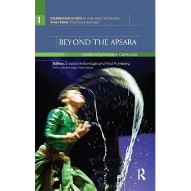 Beyond the Apsara: Celebrating Dance in Cambodia