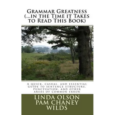 Grammar Greatness (...in the Time it Takes to Read This Book): Grammar Greatness: (...in the Time it Takes to Read This Book)