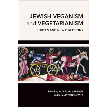 Jewish Veganism and Vegetarianism: Studies and New Directions