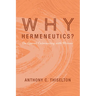 Why Hermeneutics?: An Appeal Culminating with Ricoeur