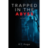 Trapped in the Abyss: No way out