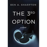 The 3rd Option (2nd Ed.)