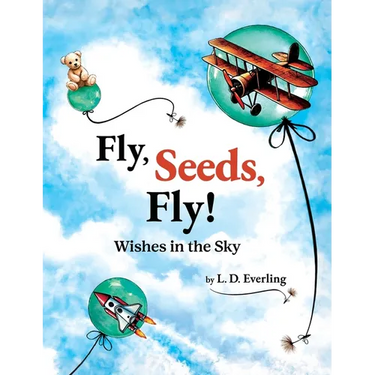 Fly, Seeds, Fly! Wishes in the Sky
