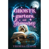 Ghosts, Garters, and Grimoires: Emerald City Paranormal Women's Fiction