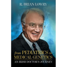 From Pediatrics to Medical Genetics: An Irish Doctor's Journey