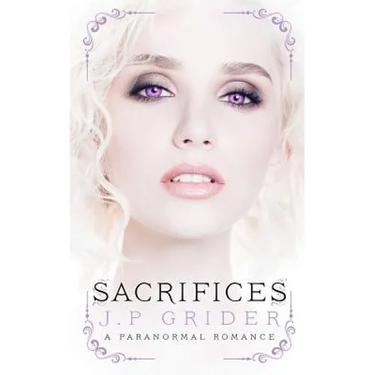 Sacrifices: (A Young Adult Paranormal Romance)