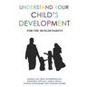 Understand Your Child's Development: For the Muslim Parent
