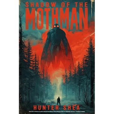 Shadow Of The Mothman: A Cryptid Thriller