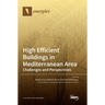 High Efficient Buildings in Mediterranean Area: Challenges and Perspectives