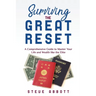 Surviving the Great Reset: A Comprehensive Guide to Master Your Life and Wealth like the Elite