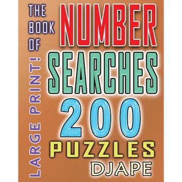 The Book of Number Searches: 200 puzzles