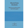 Shock Data Analysis - Engineering Principles and Techniques