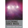 Electronic Dance Music: From Deviant Subculture to Culture Industry