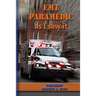 EMT Paramedic As I Saw It