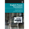 English-French Translation: A Practical Manual