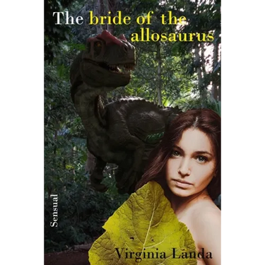 The bride of the allosaurus.