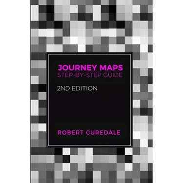 Journey Maps: Step-by-Step Guide Second Edition
