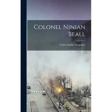 Colonel Ninian Beall