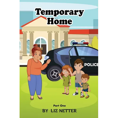Temporary Home: Part One