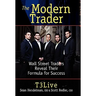 The Modern Trader: Wall Street Traders Reveal Their Formula for Success