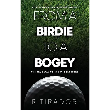From a Birdie to a Bogey: Confessions of a Weekend Golfer