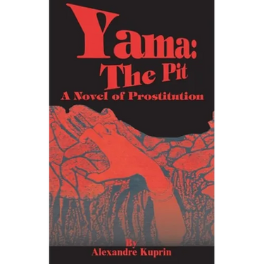 Yama: The Pit: A Novel of Prostitution