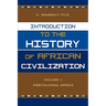 Introduction to the History of African Civilization: Volume 1: Precolonial Africa