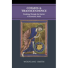 Cosmos and Transcendence: Breaking Through the Barrier of Scientistic Belief