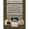 U.S. Supreme Court Transcript of Record Ogden & Moffett Co. V. Michigan Public Utilities Commission