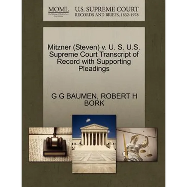 Mitzner (Steven) V. U. S. U.S. Supreme Court Transcript of Record with Supporting Pleadings
