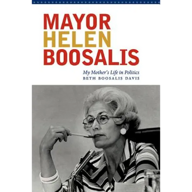 Mayor Helen Boosalis: My Mother's Life in Politics