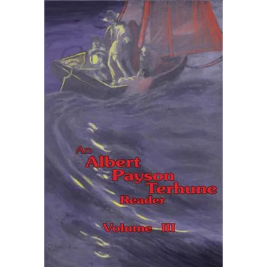 An Albert Payson Terhune Reader Vol. III