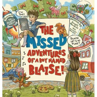 The Missed Adventures of a Boy Named Blaise