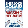 Sherlock Holmes and the Missing Helmets