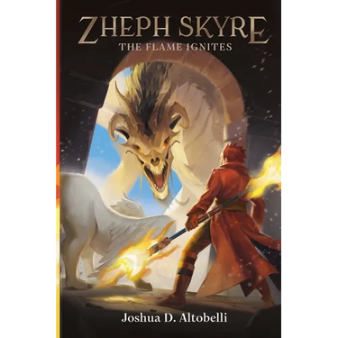 Zheph Skyre: The Flame Ignites