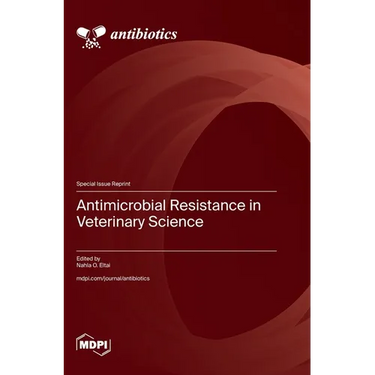 Antimicrobial Resistance in Veterinary Science