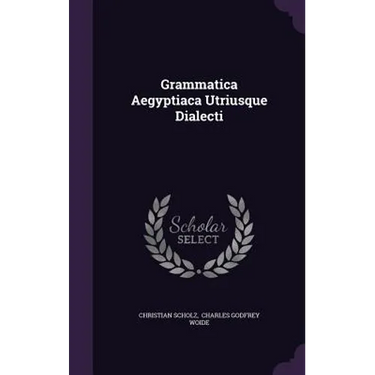 Grammatica Aegyptiaca Utriusque Dialecti