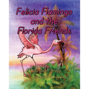 Felicia Flamingo and the Florida Friends