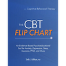 The CBT Flip Chart: An Evidence-Based Psychoeducational Tool for Anxiety, Depression, Stress, Insomnia, Ptsd, and More