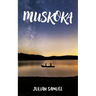 Muskoka: Volume 218