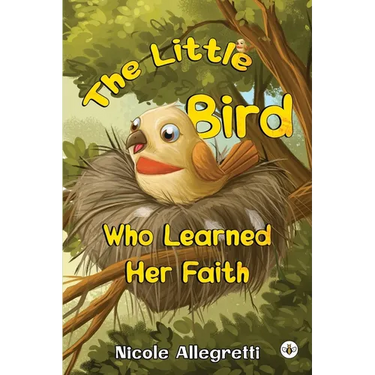 The Little Bird Who Learned Her Faith
