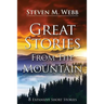 Great Stories from the Mountain: 8 Expansive Short Stories