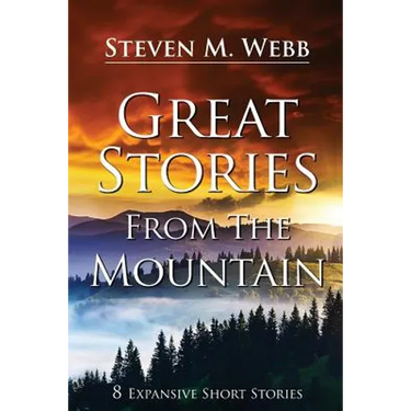 Great Stories from the Mountain: 8 Expansive Short Stories