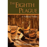 The Eighth Plague: A Political Thriller