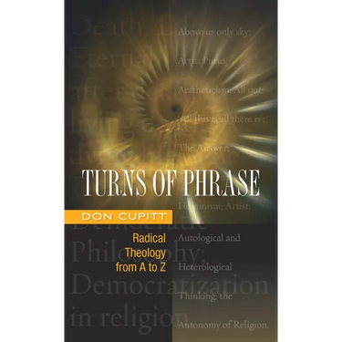 Turns of Phrase: Radical Theology from A-Z