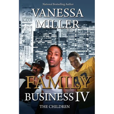 Family Business IV: The Children