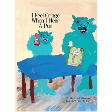 I Feel Cringe When I Hear a Pun