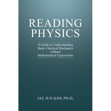 Reading Physics: A Guide to Understanding Basic Classical Mechanics without Mathematical Expressions